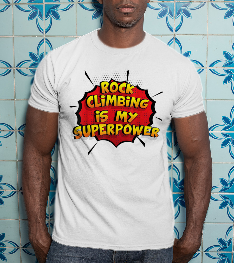 Rock Climbing Is My Superpower Comic Burst T-Shirt
