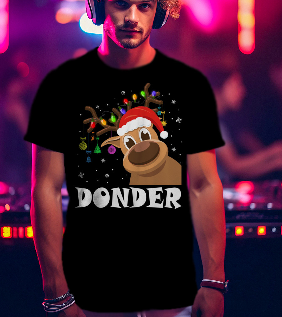 Santa Reindeer Donder Xmas Lights And Ornaments T-Shirt