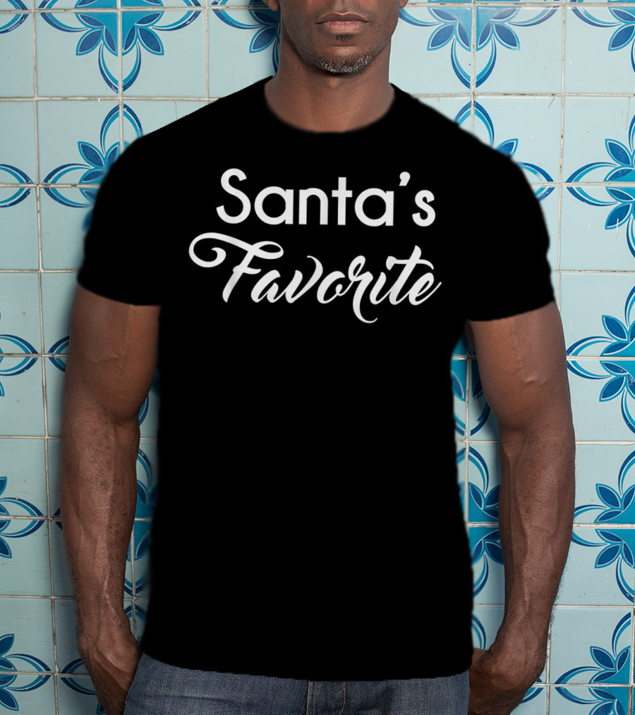 Santa's Favorite T-Shirt