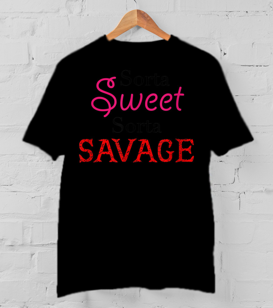 Sorta Sweet Sorta Savage Womens Girls Cute T-Shirt