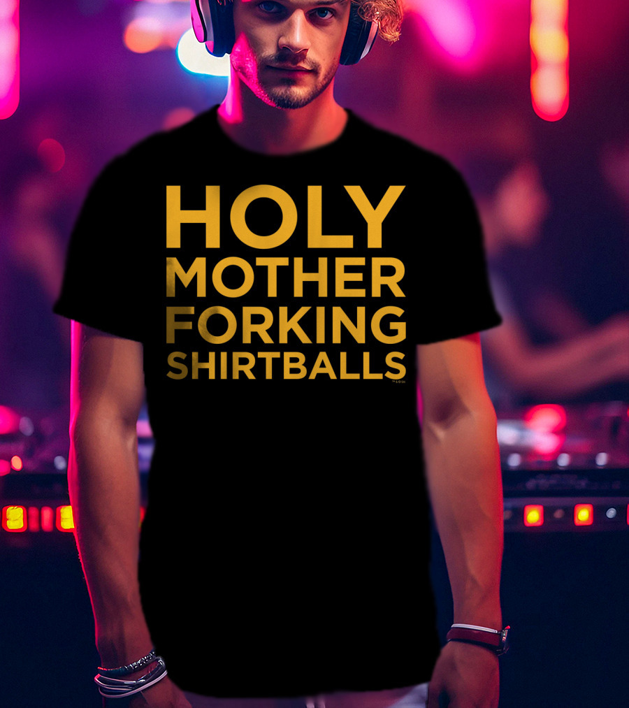Holy Mother Forking Shirtballs Crew T-Shirt