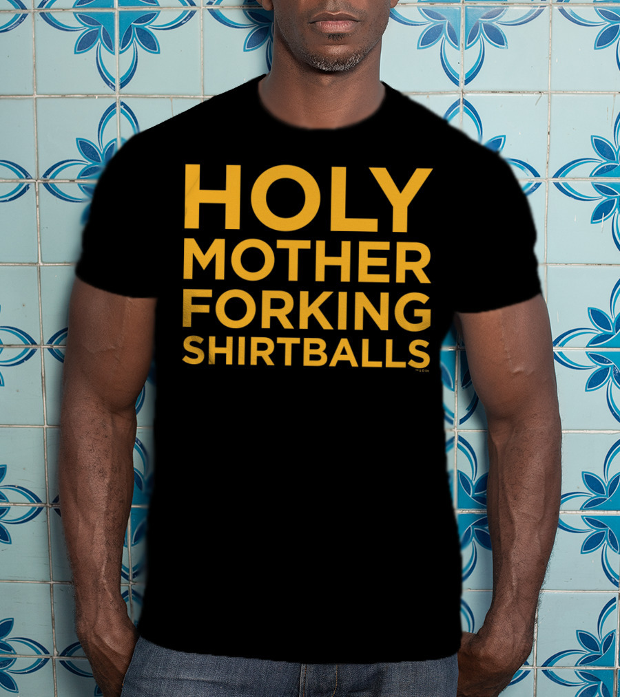 Holy Mother Forking Shirtballs Crew T-Shirt