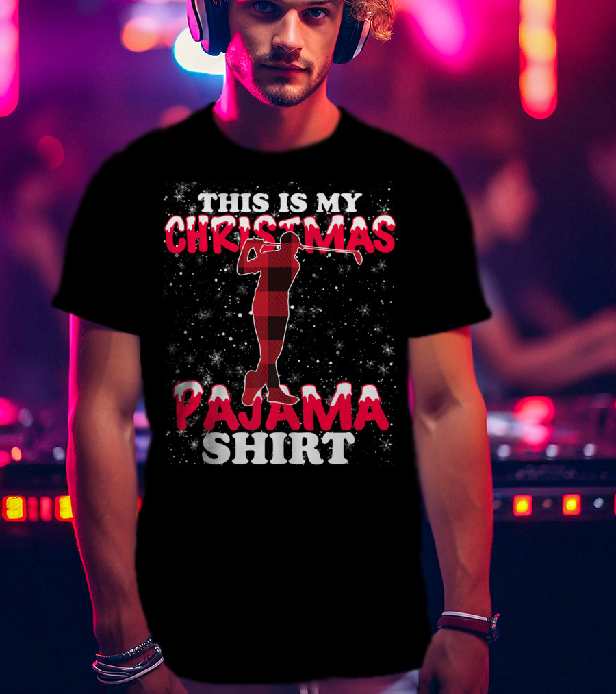 This Is My Christmas Pajama Shirt Golfing T-Shirt