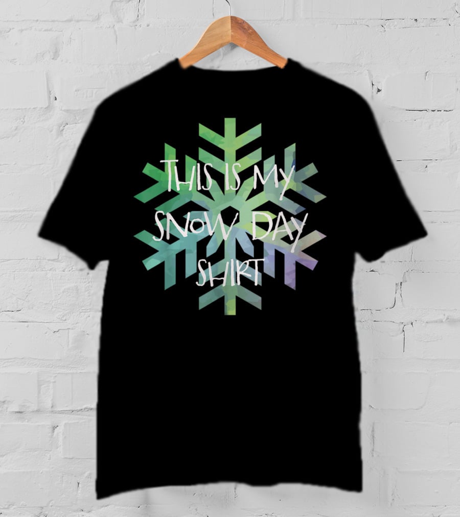 This Is My Snow Day Shirt Snowflake T-Shirt