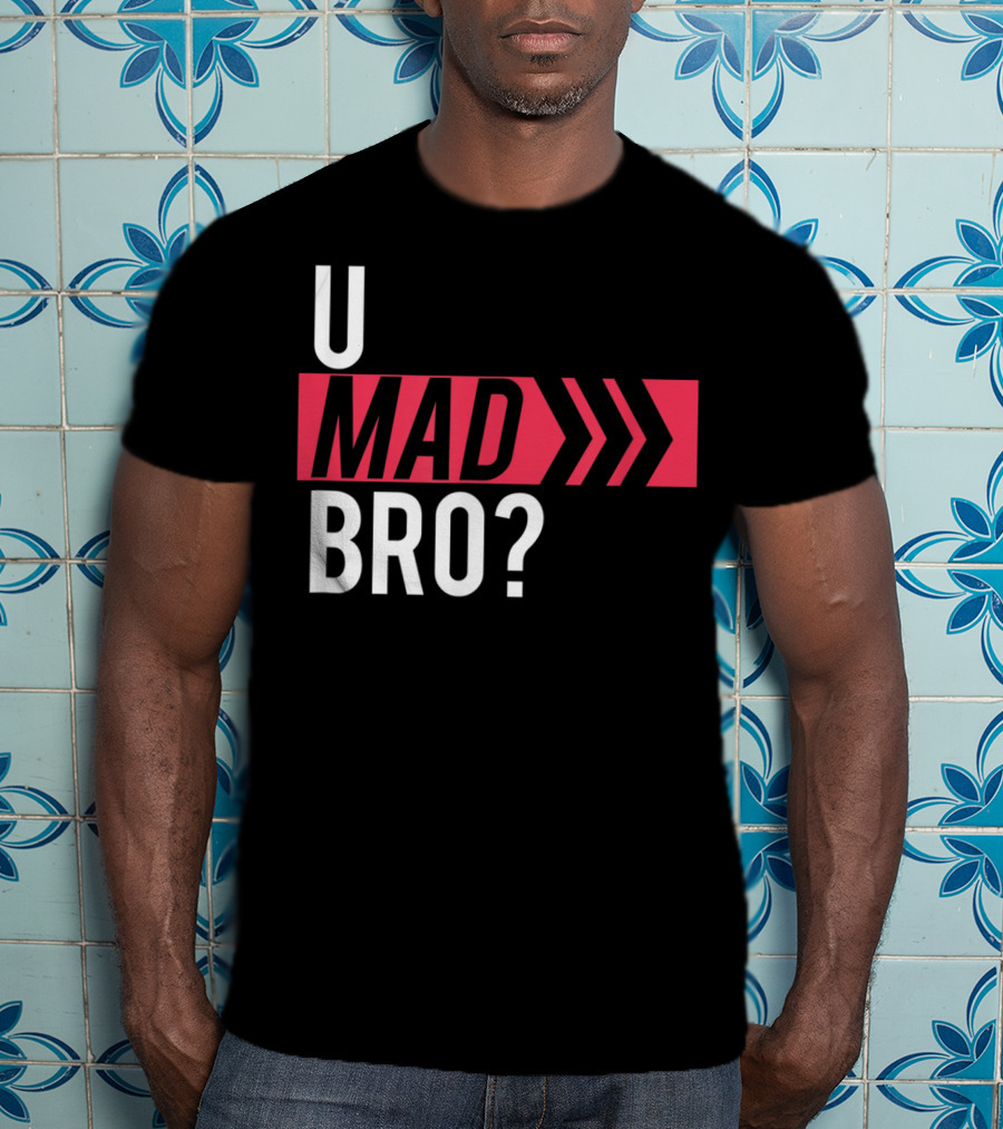U Mad Bro Bold Red Arrows T-Shirt