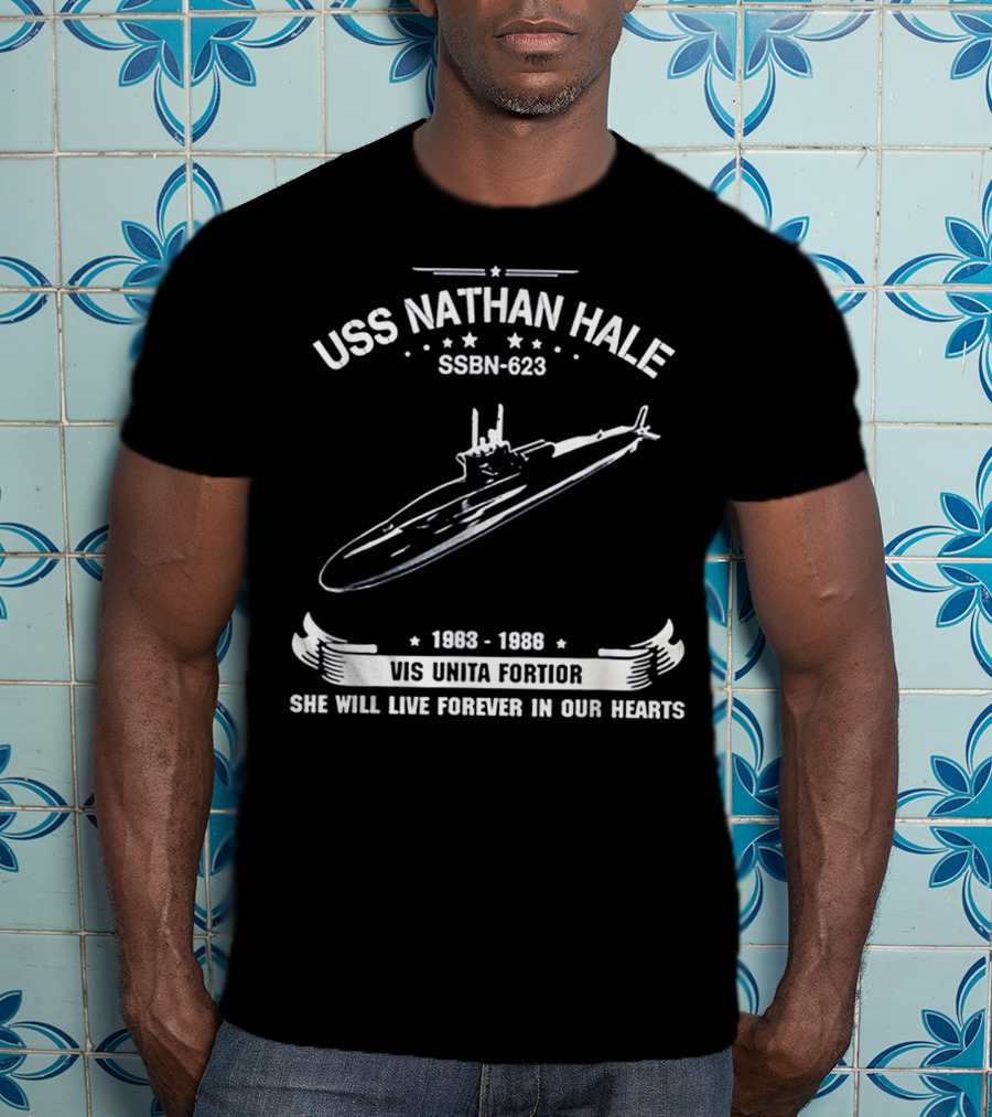 USS Nathan Hale SSBN-623 1983-1988 Vis Unita Fortior She Will Live Forever In Our Hearts T-Shirt