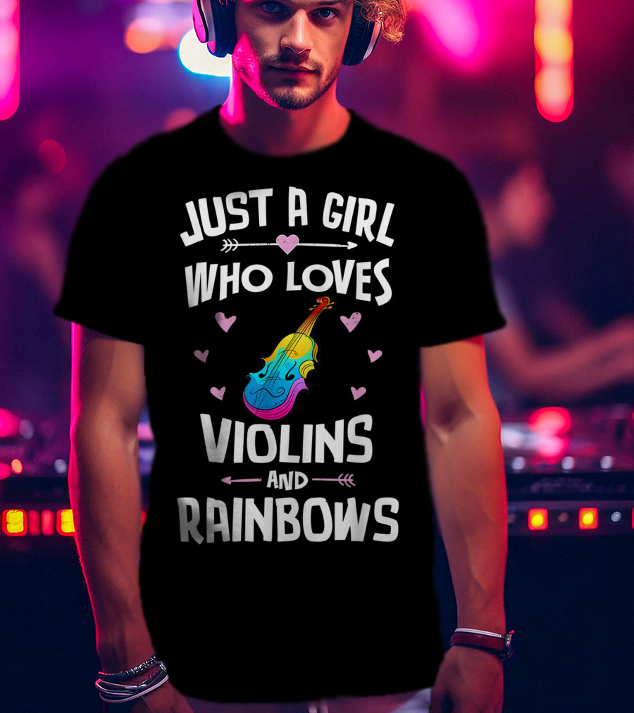 Just A Girl Who Loves Violins And Rainbows T-Shirt