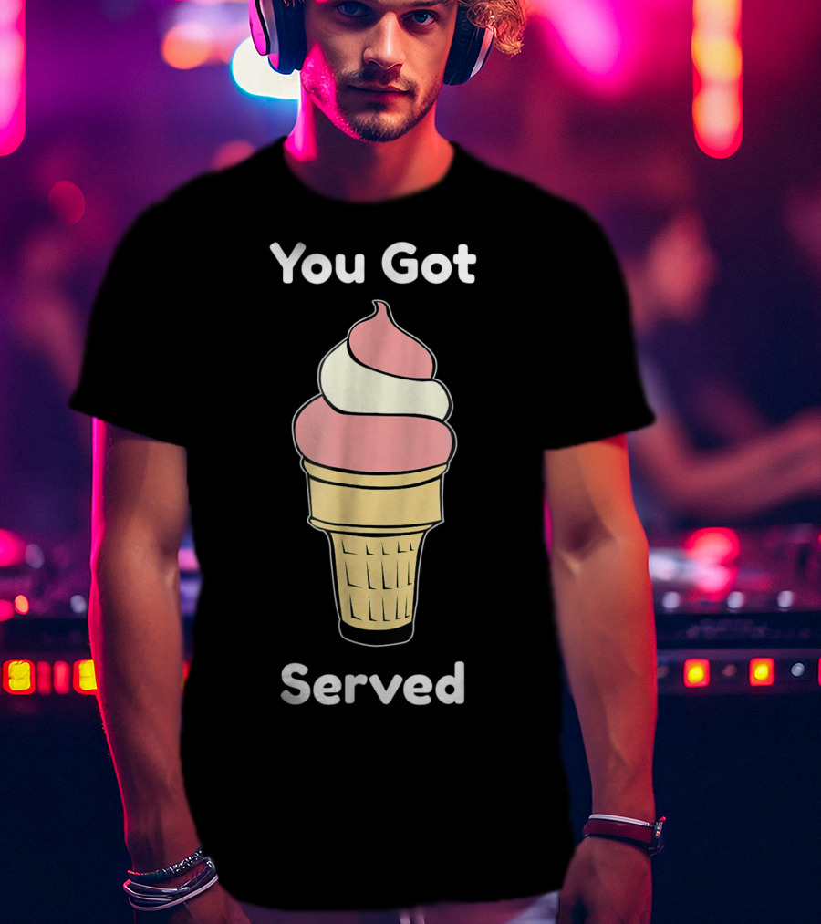 You Got Served Ice Cream Cone Swirl T-Shirt
