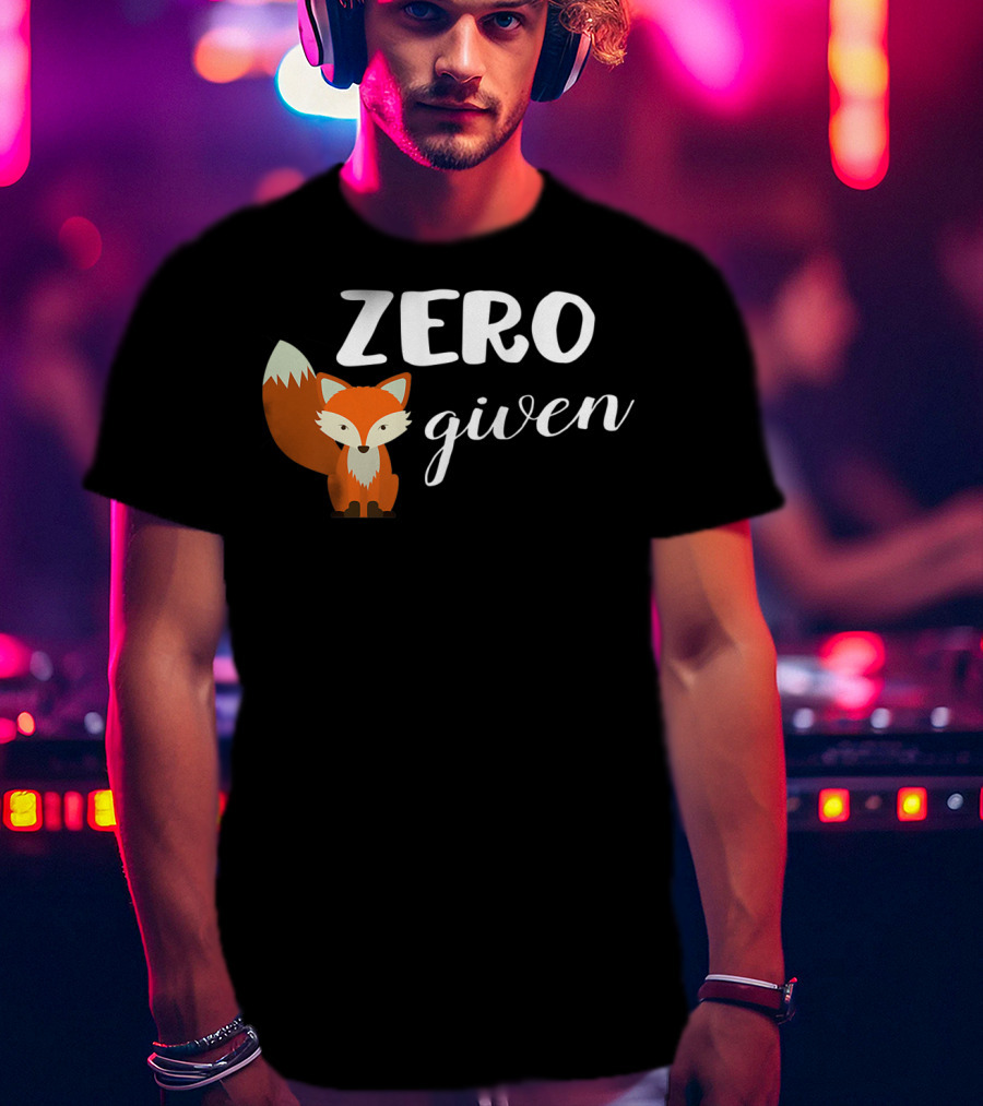 Zero Fox Given Cute Animal Lover T-Shirt