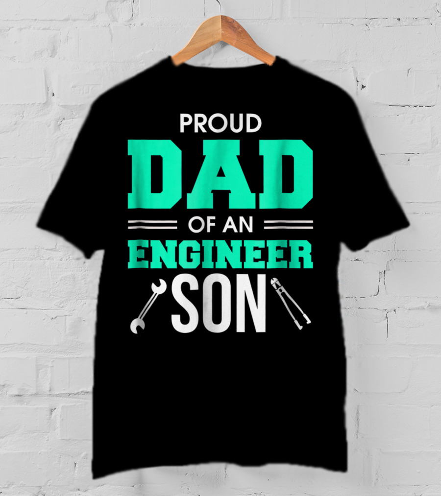 Proud Dad Of An Engineer Son With Wrench And Tool Icons T-Shirt