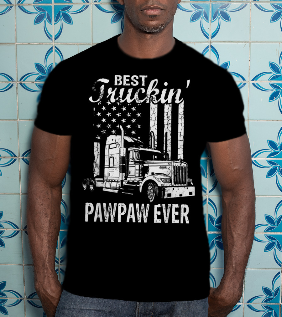 Best Truckin' Pawpaw Ever American Flag Truck T-Shirt