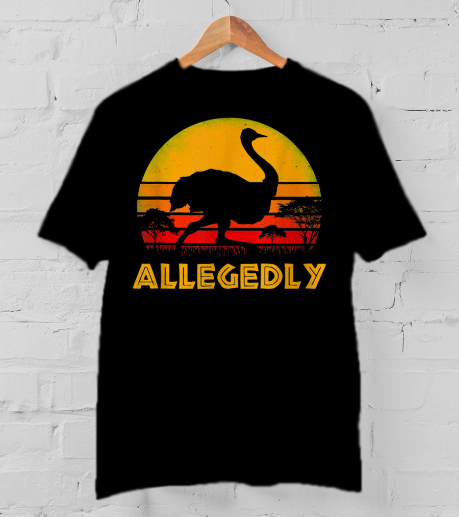 Allegedly Ostrich Bird Lover Pitter Patter Sunset Safari T-Shirt