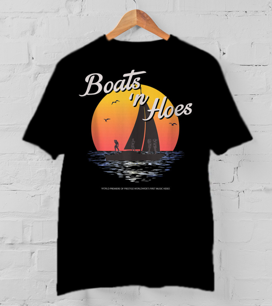 Boats N Hoes World Premiere Of Prestige Worldwide's First Music Video T-Shirt