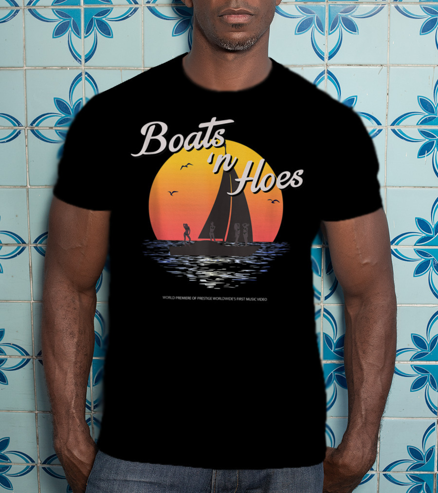 Boats N Hoes World Premiere Of Prestige Worldwide's First Music Video T-Shirt