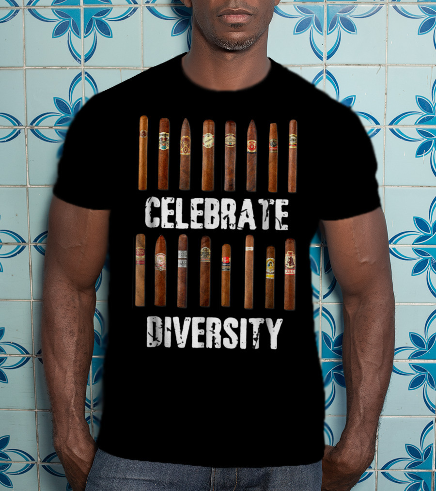 Celebrate Diversity Smoke Cigars Cigar Smo T-Shirt