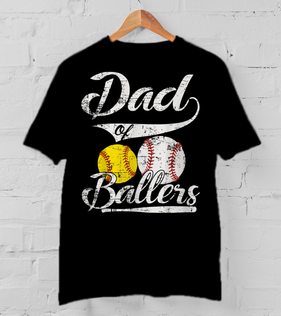 Dad Of Ballers Baseball Softball Enthusiast T-Shirt