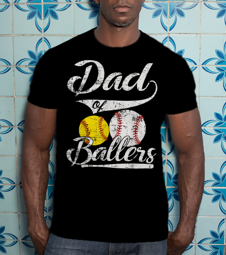 Dad Of Ballers Baseball Softball Enthusiast T-Shirt