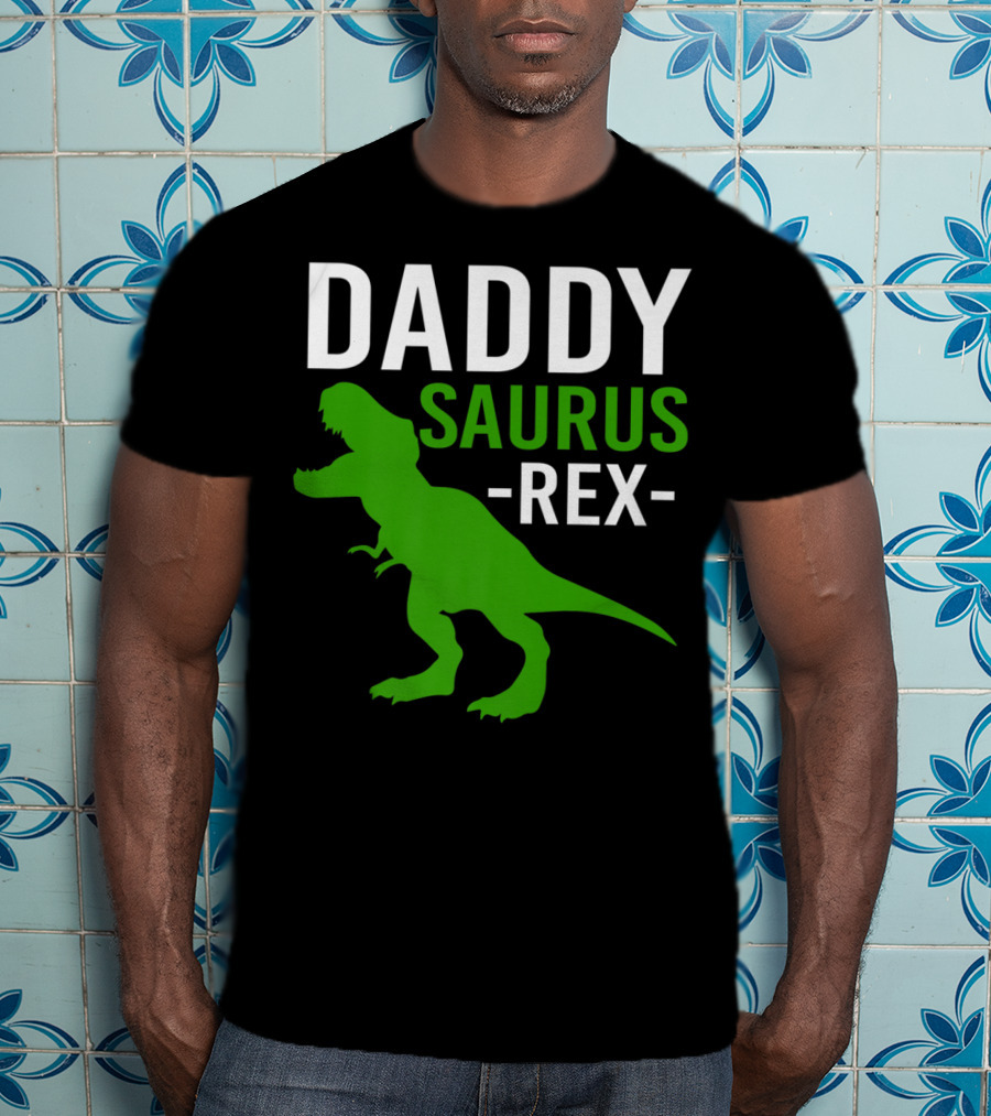Daddy Saurus Rex Funny Dino Rex Dad T-Shirt
