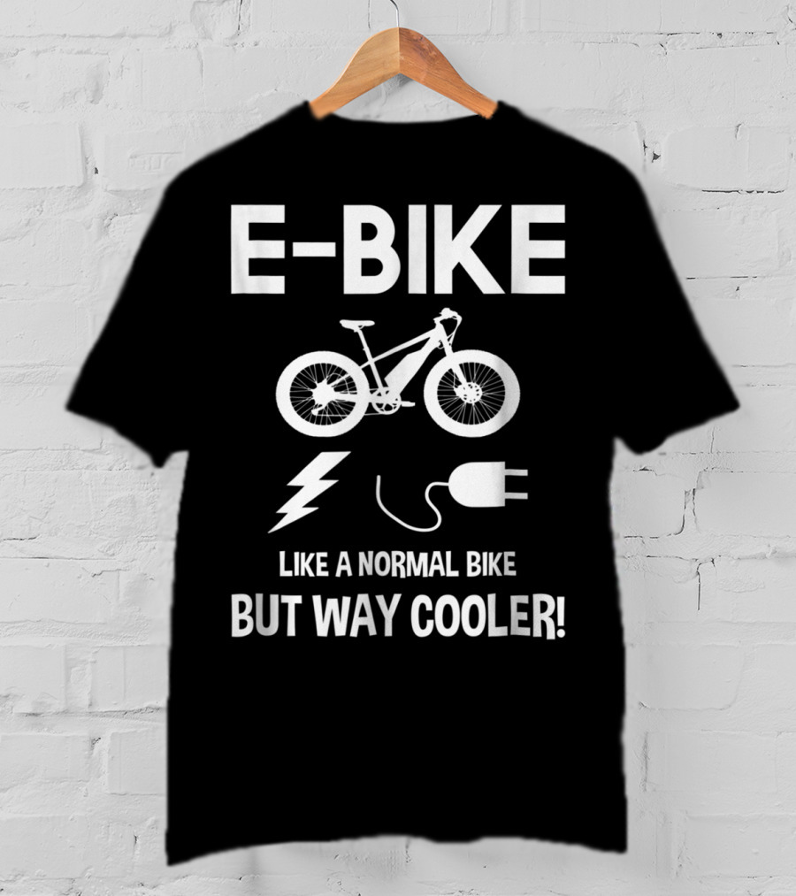 E-Bike Like A Normal Bike But Way Cooler Lightning Plug T-Shirt