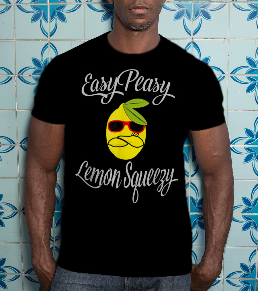 Easy Peasy Lemon Squeezy Cool Fruit With Sunglasses T-Shirt