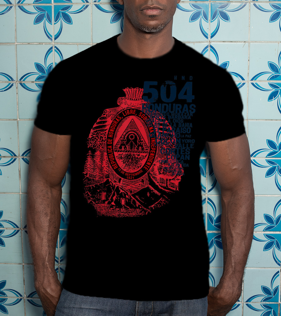 504 Honduras República Libre Soberana Independiente Copán Valle T-Shirt
