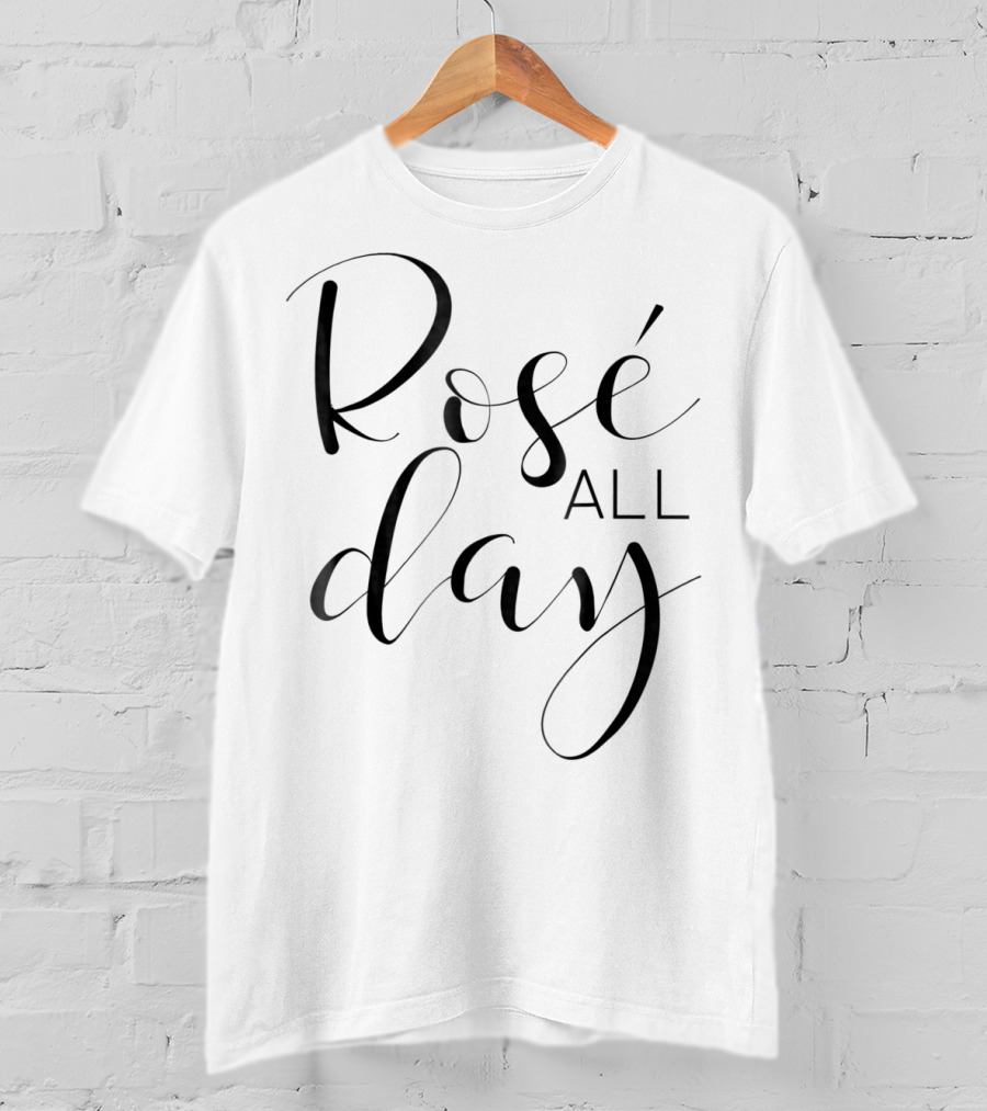 Rosé All Day Wine Lover T-Shirt
