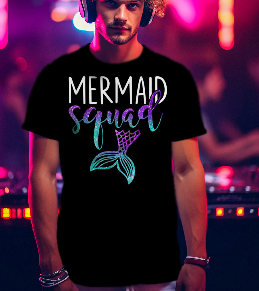 Mermaid Squad Funny Mermaid Birthdays Girl T-Shirt