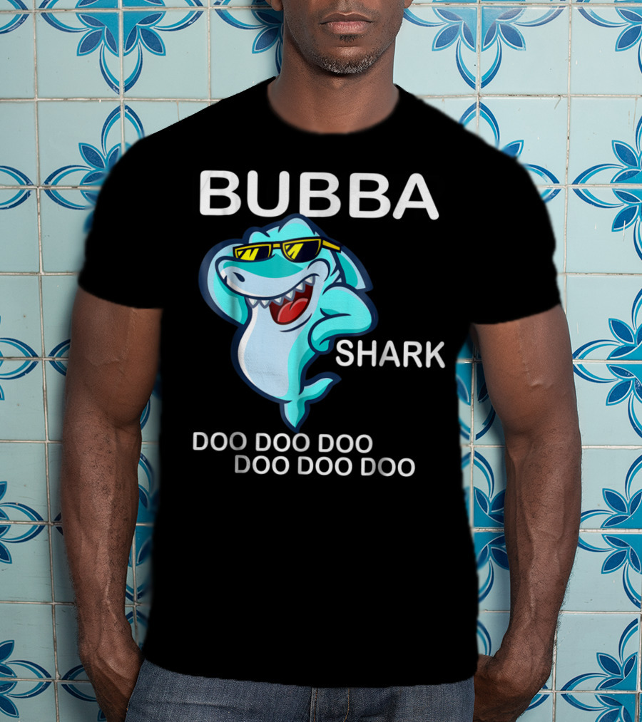 Bubba Shark Doo Doo Doo Father's Day Sunglasses Fun Image T-Shirt