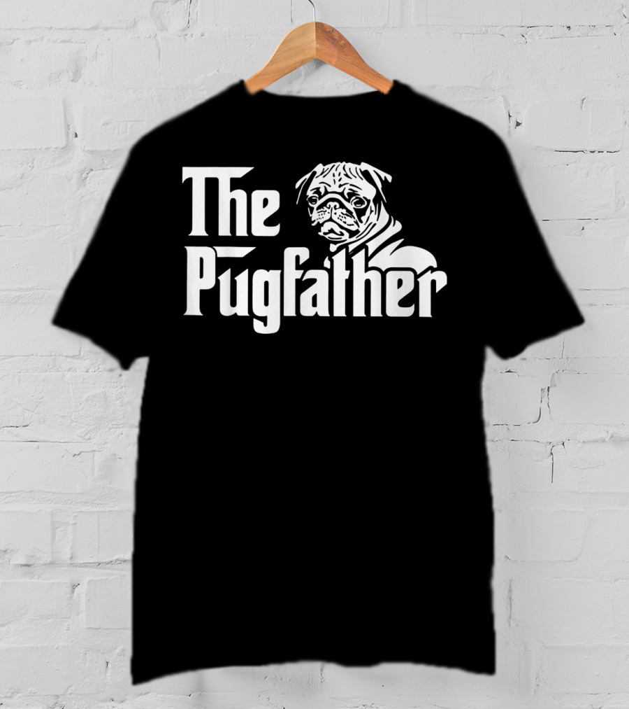 The Pugfather Funny Pug Owner Best Father's Day Pug Dad Gift T-Shirt