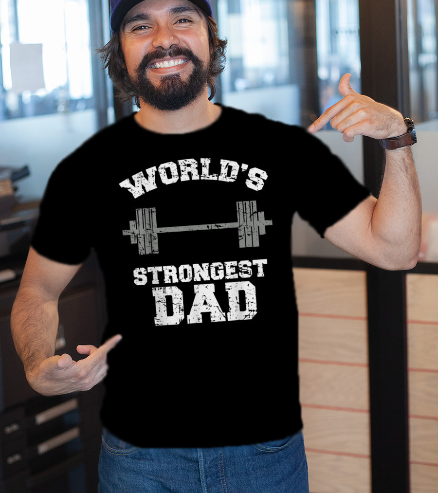 World's Strongest Dad Gym Father's Day Fitness T-Shirt