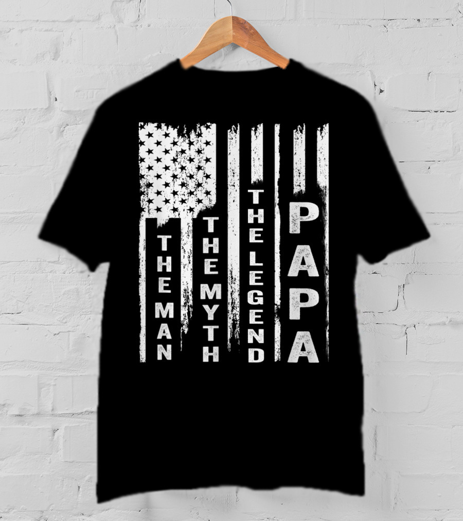 The Man The Myth The Legend Papa US Flag T-Shirt