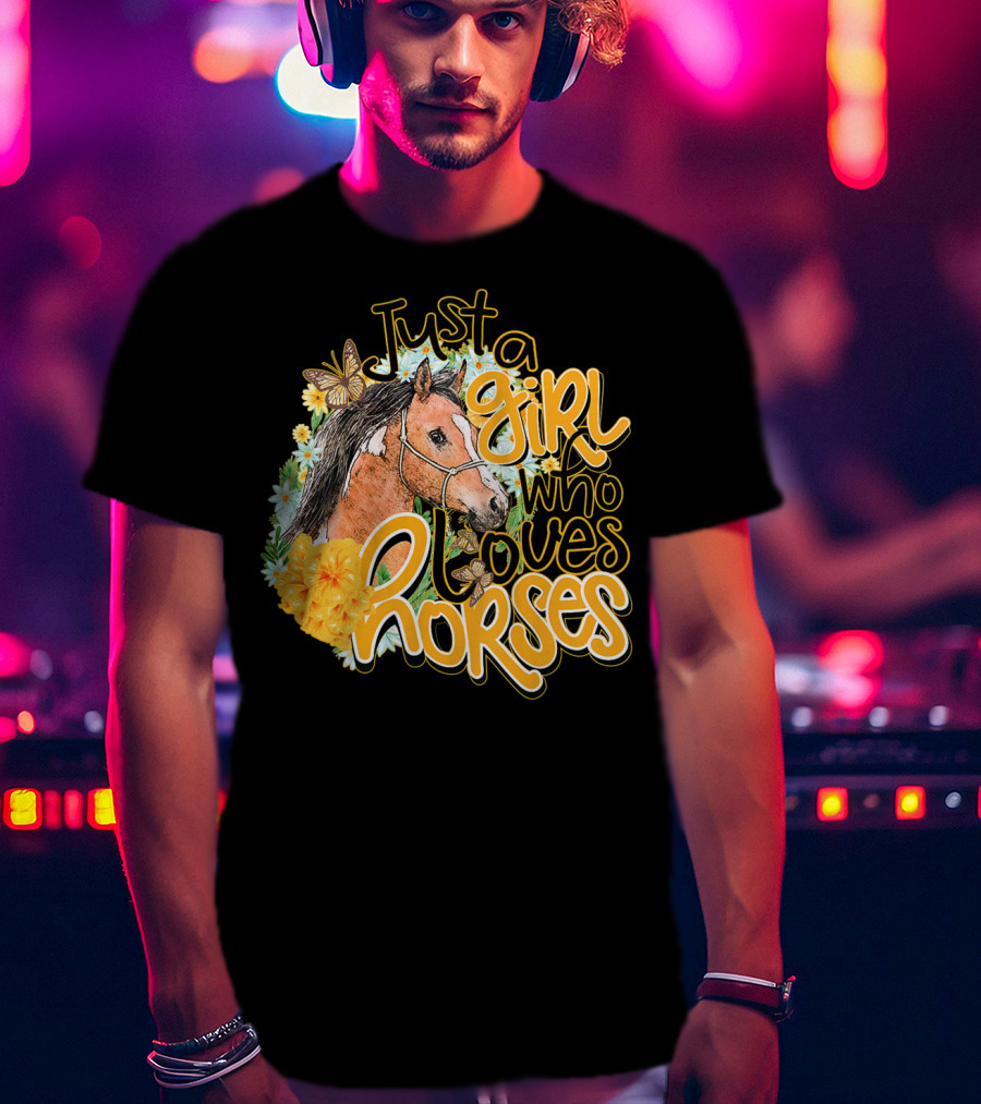 Just A Girl Who Loves Horses Butterfly And Floral T-Shirt