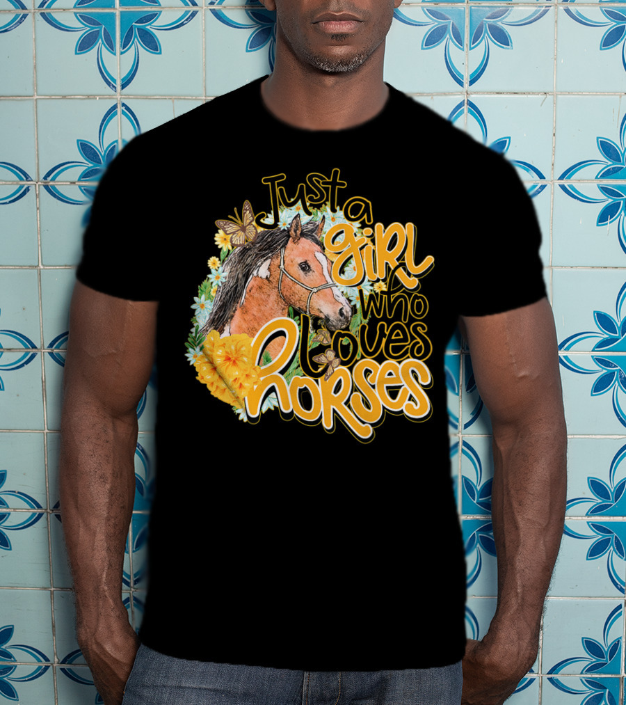 Just A Girl Who Loves Horses Butterfly And Floral T-Shirt