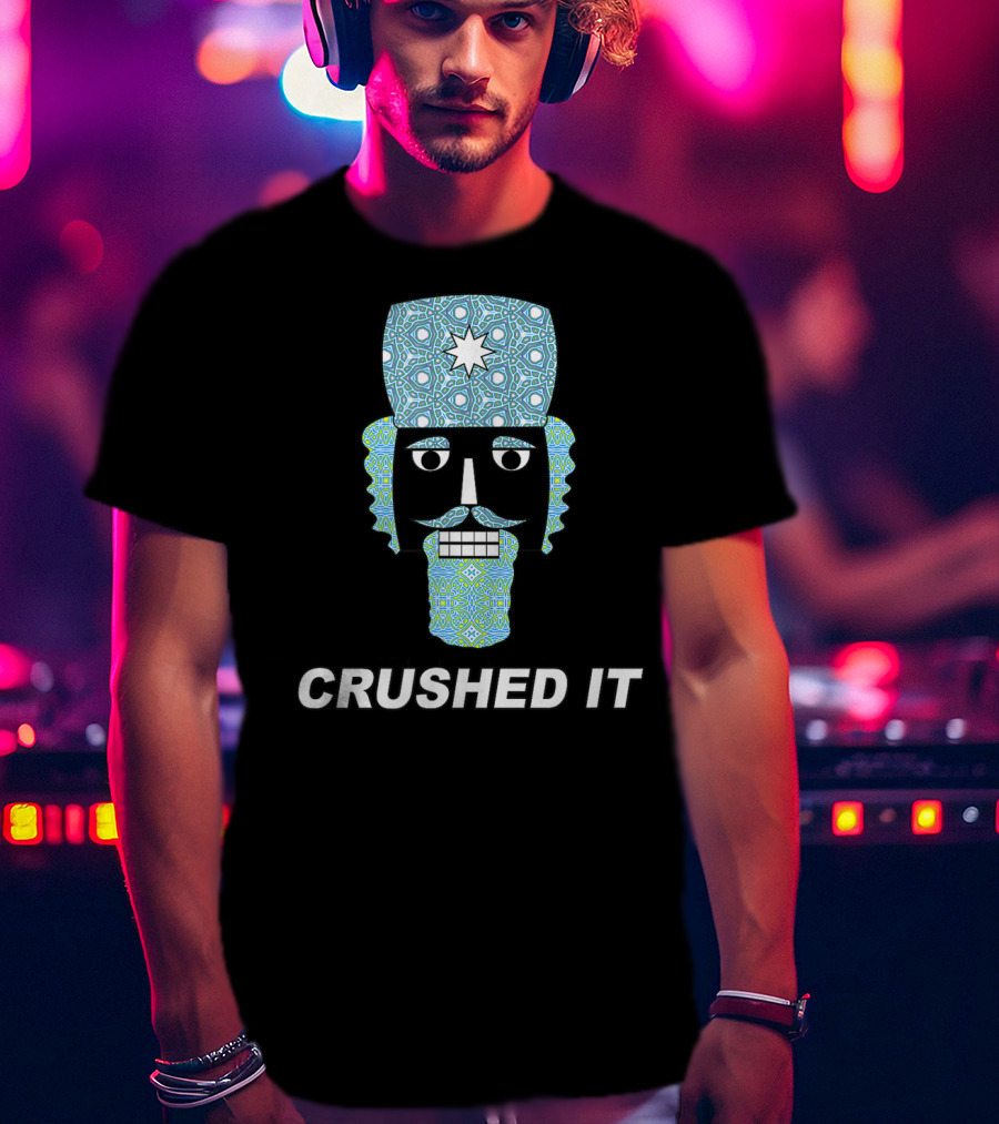 Crushed It Nutcracker Funny Classic Ballet T-Shirt