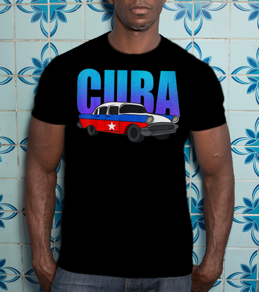 Cuba Cuban Flag Classic American Antique Car T-Shirt