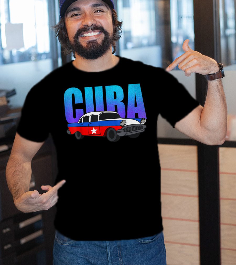 Cuba Cuban Flag Classic American Antique Car T-Shirt