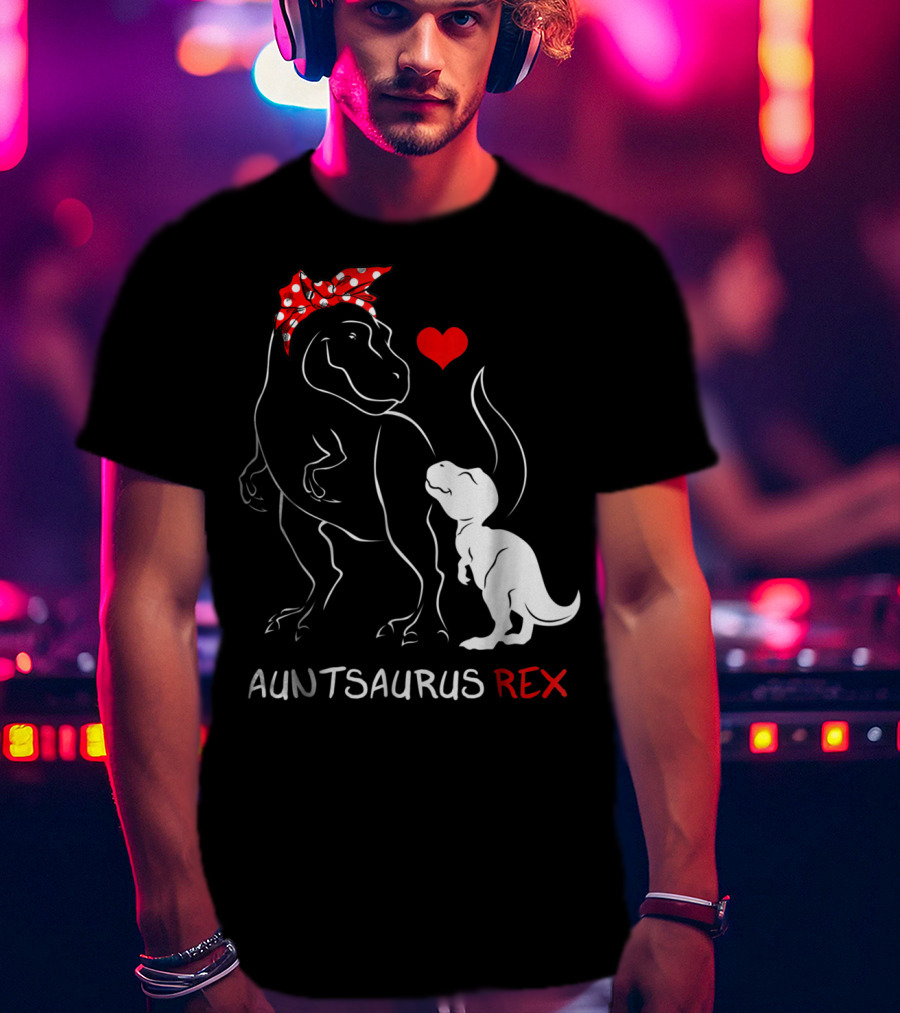 Auntsaurus Rex Dinosaur Family Love T-Shirt