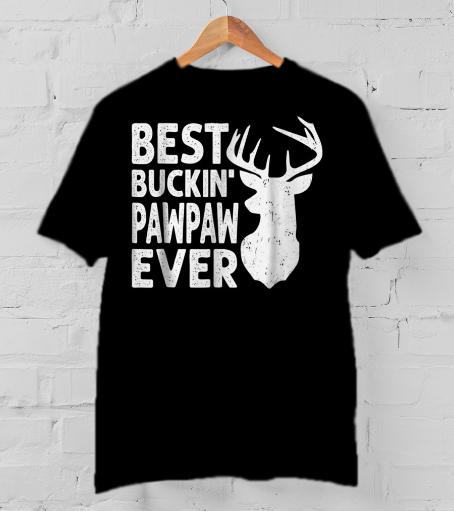 Best Buckin' Pawpaw Ever Deer Hunting Buckin' Deer Head T-Shirt