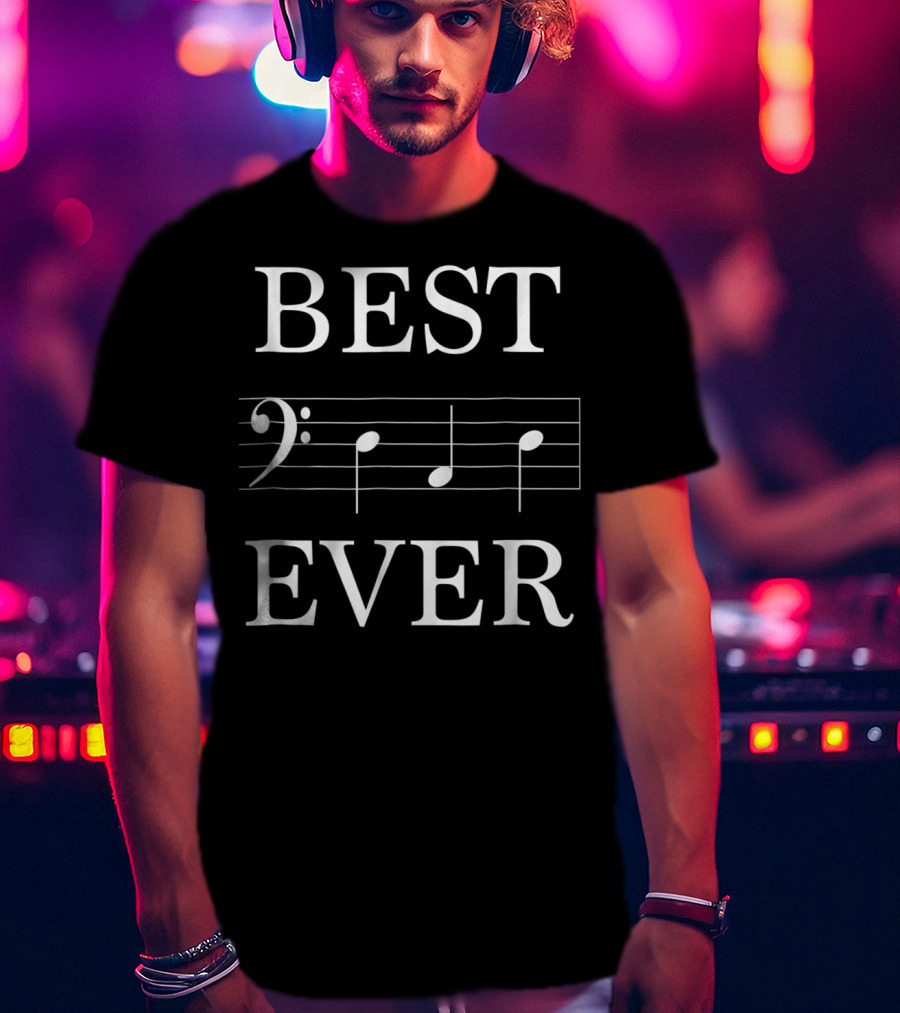 Best Bass Clef Note Ever T-Shirt