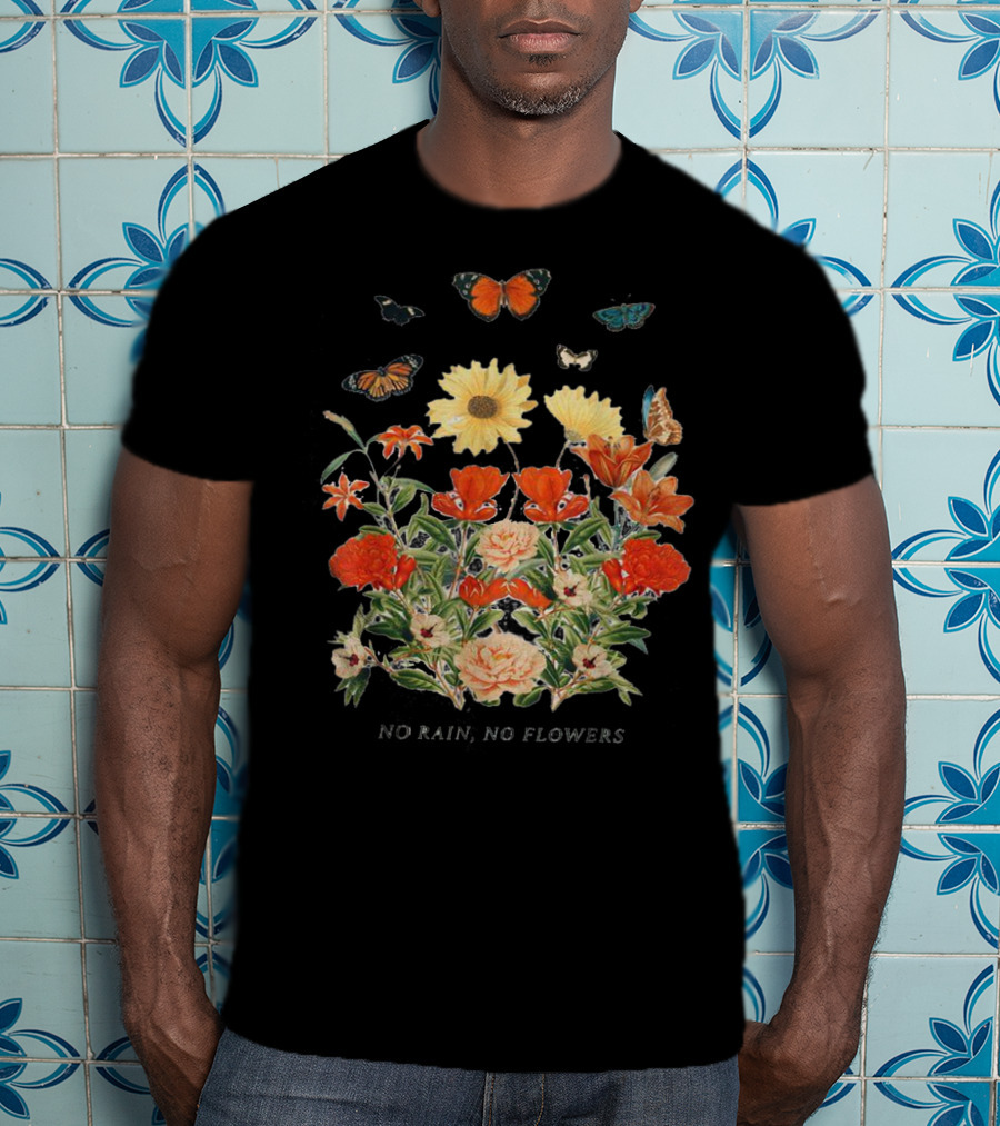 No Rain No Flowers Floral Butterflies T-Shirt