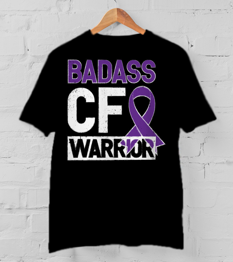 Badass Cf Warrior Cystic Fibrosis Awareness T-Shirt