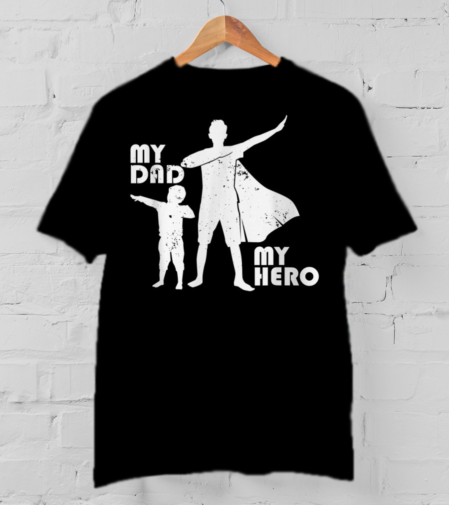 My Dad My Hero Father And Child Dabbing Superhero T-Shirt