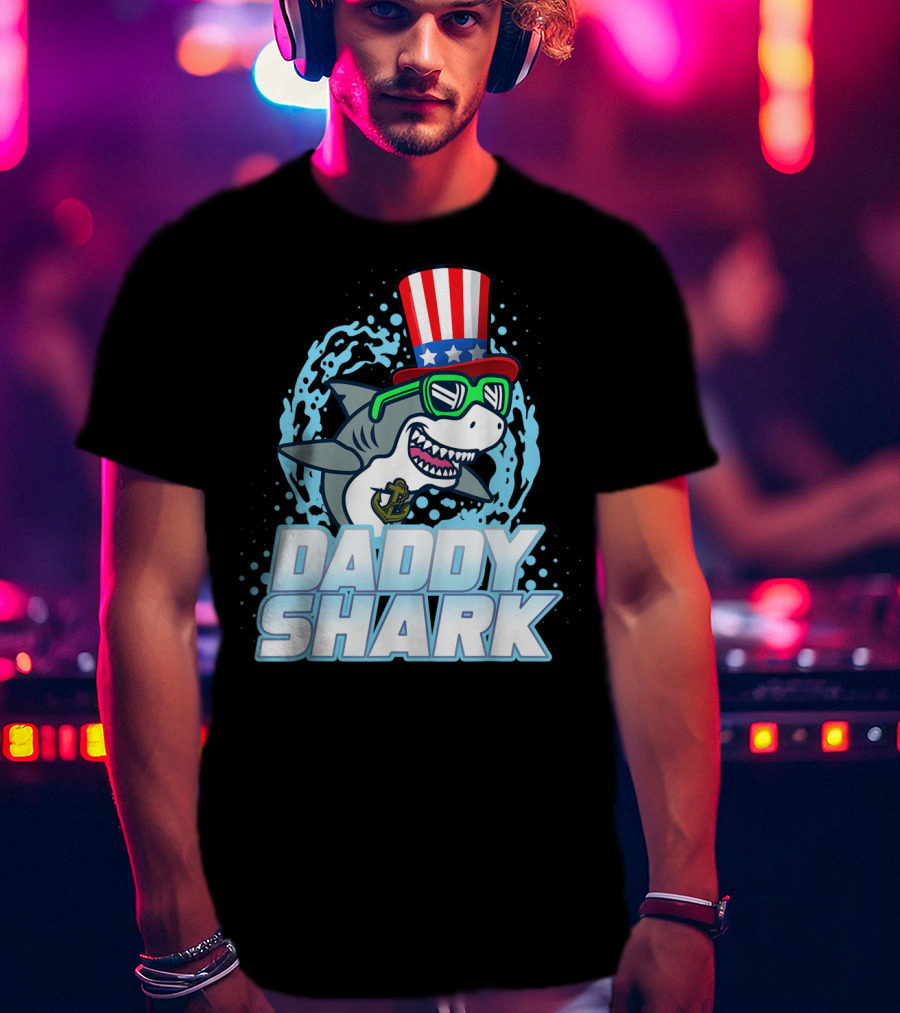 Daddy Shark Fourth Of July Doo Doo Doo Uncle Sam Hat T-Shirt