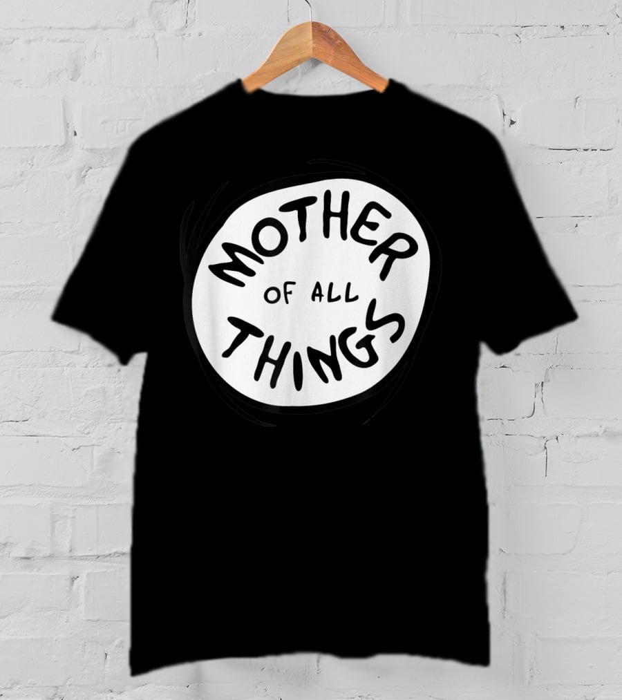 Mother Of All Things Dr Seuss Emblem RED T-Shirt
