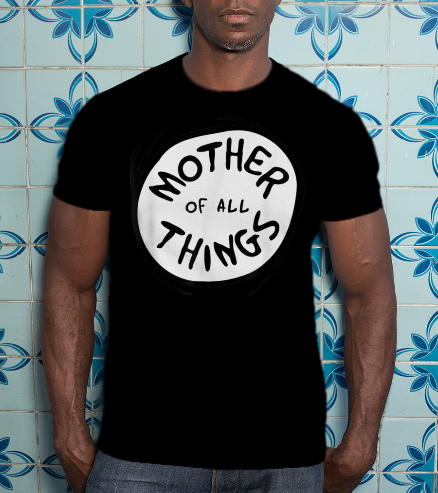 Mother Of All Things Dr Seuss Emblem RED T-Shirt