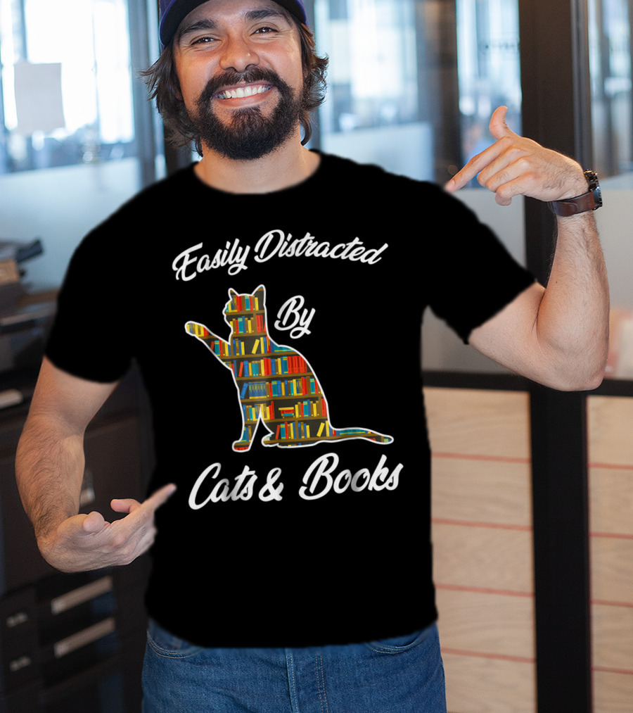 Easily Distracted By Cats And Books Animal Lover Meowi T-Shirt