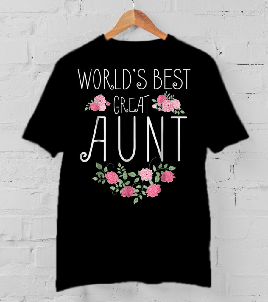 World's Best Great Aunt Floral T-Shirt
