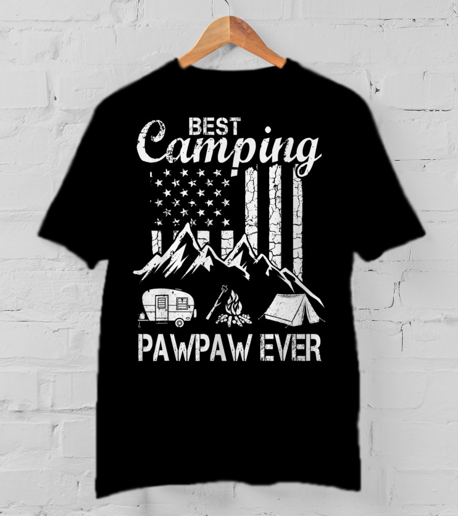 Best Camping Pawpaw Ever Mountains Flag Tent Camper Fire Father's Day T-Shirt