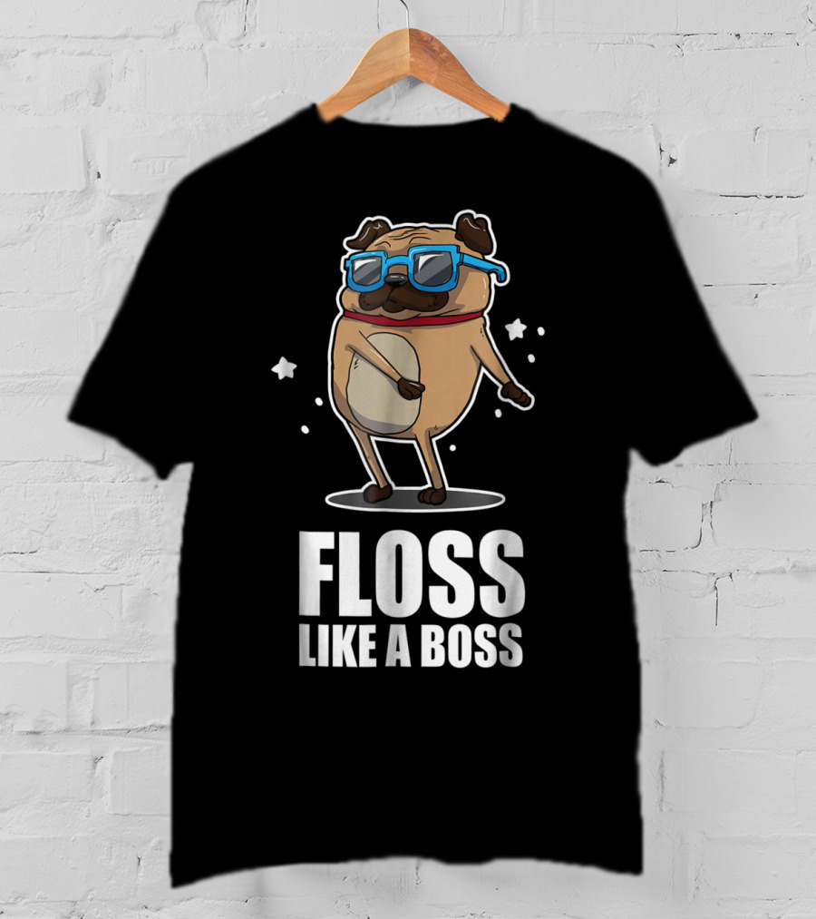 Floss Like A Boss Pug In Blue Sunglasses Floss Dance T-Shirt