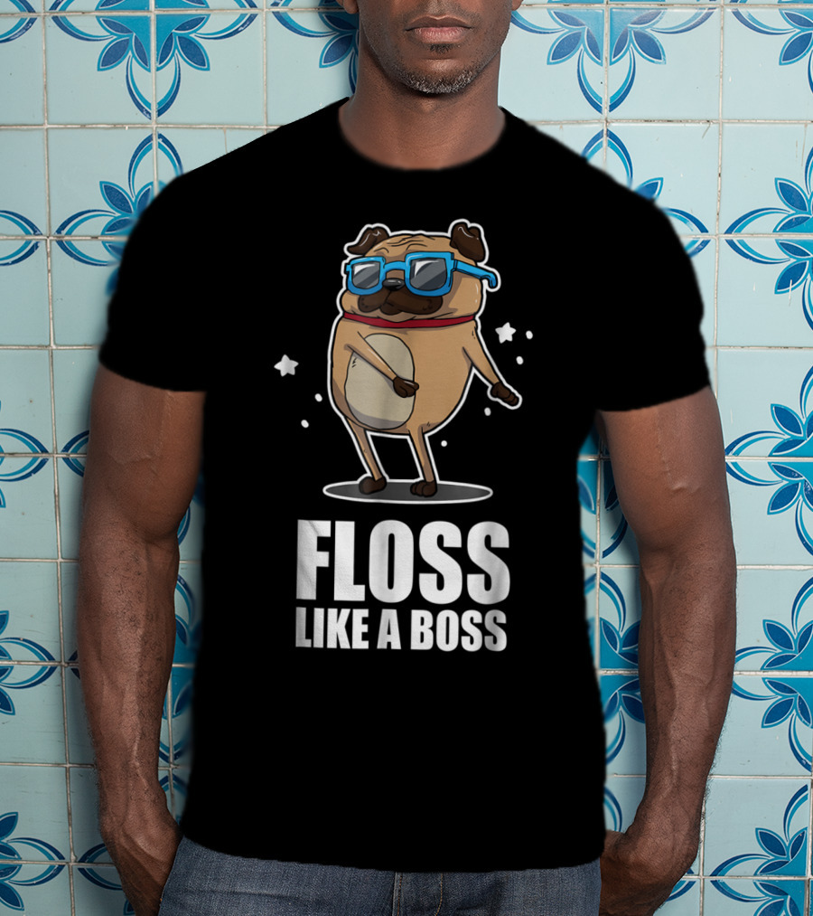 Floss Like A Boss Pug In Blue Sunglasses Floss Dance T-Shirt